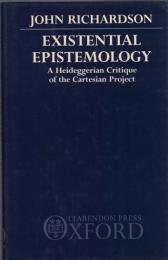 Existential Epistemology: A Heideggerian Critique of the Cartesian Project