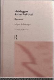 Heidegger and the Political : Dystopias