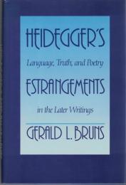 Heidegger's Estrangements: Language, Truth, and Poetry in the Later Writings