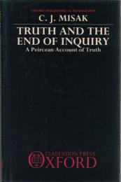 Truth and the End of Inquiry : A Peircean Account of Truth 