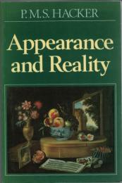 Appearance and Reality: A Philosophical Investigation into Perception and Perceptual Qualities