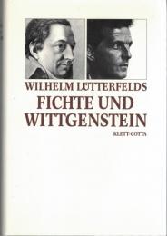 Fichte und Wittgenstein: Der thetische Satz 