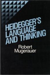 Heidegger's Language and Thinking