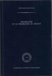 Heidegger et la problème du néant (Phaenomenologica 101)