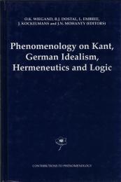 Phenomenology on Kant,German Idealism,Hermeneutics and Logic