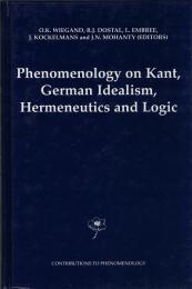 Phenomenology on Kant,German Idealism,Hermeneutics and Logic
