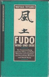 Fudo - Wind und Erde. Der Zusammenhang von Klima und Kultur 