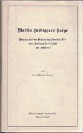 Martin Heideggers Sorge : warum hat der Denker den Zweiten Teil von "Sein und Zeit" nicht geschrieben?