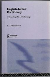 English-Greek Dictionary : A Vocabulary of the Attic Language