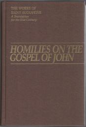 Homilies on the Gospel of John 1-40 (The Works of Saint Augustine, A Translation for the 21st Century, Vol.12, part III)