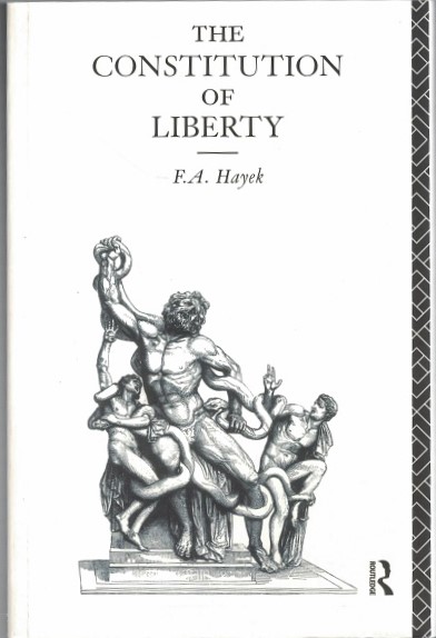 Hayek ”The Constitution of Liberty”　ハイエク The Constitution of Liberty(F.A. Hayek) / 古本、中古本、古
