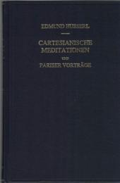 Cartesianische Meditationen und Pariser Vorträge (Husserliana Bd.I)