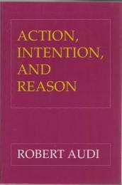 Action, Intention, and Reason
