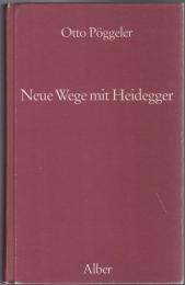 Neue Wege mit Heidegger