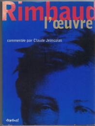 Rimbaud : L'œuvre