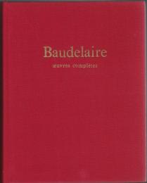 Baudelaire Œuvres complètes