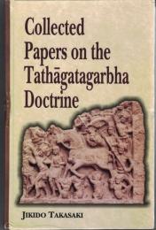 Collected Papers on the Tathāgatagarbha Doctrine