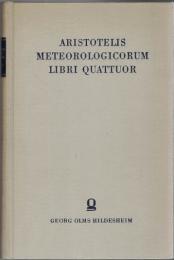 Aristotelis Meteorologicorum Libri Quattuor