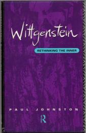 Wittgenstein : Rethinking the Inner