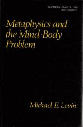Metaphysics and the Mind-Body Problem