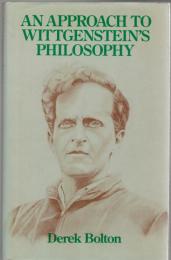 An Approach to Wittgenstein's Philosophy