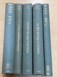The Vinaya Pitakam : One of the Principal Buddhist Holy Scriptures in the Pali LanguageVol.1-5