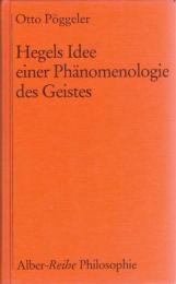 Hegels Idee einer Phänomenologie des Geistes
