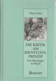Die Kritik am Identitätsprinzip : von Heidegger zu Hegel