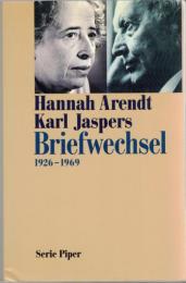 Hannah Arendt / Karl Jaspers Briefwechsel 1926-1969