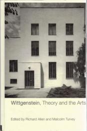 Wittgenstein, Theory and the Arts