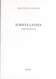 Scripta Latina : Index Editionum 