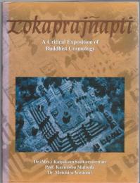 Lokaprajnapti: A Critical Exposition of Buddhist Cosmology