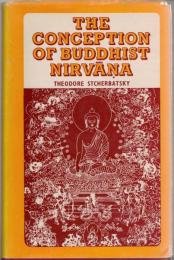 The Conception of Buddhist Nirvana