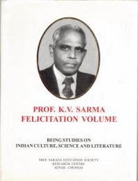 Prof. K.V. Sarma Felicitation Volume