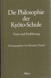 Die Philosophie der Kyôto-Schule : Texte und Einführung