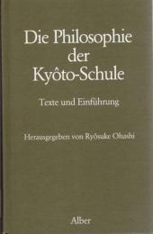 Die Philosophie der Kyôto-Schule : Texte und Einführung
