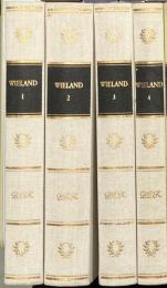 Wielands Werke in Vier Bänden (Bibliothek Deutscher Klassiker)