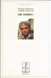 Lire Derrida?