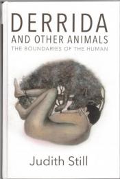 Derrida and Other Animals : The Boundaries of the Human