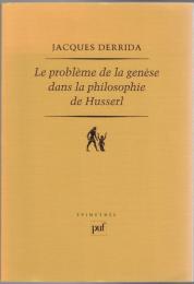 Le problème de la genèse dans la philosophie de Husserl