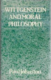 Wittgenstein and Moral Philosophy