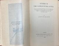 Studies in the Lankavatara Sutra : One of the Most Important Texts of Mahayana Buddhism, in which almost all its principal tenets are presented, including the teaching of Zen