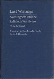 Last Writings : Nothingness and the Religious Worldview