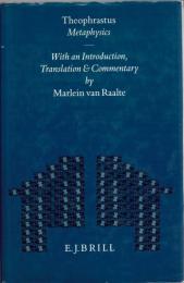 Theophrastus Metaphysics with an introduction,translation & commentary