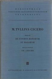M. Tullius Ciceronis Scripta Quae Manserunt Omnia Fasc. 43 : De Finibus Bonorum et Malorum