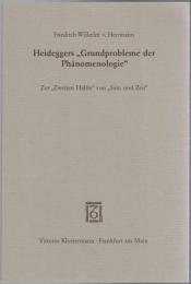 Heideggers "Grundprobleme der Phänomenologie" : zur "zweiten Hälfte" von "Sein und Zeit"