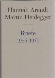 Hannah Arendt/Martin Heidegger Briefe 1925-1975