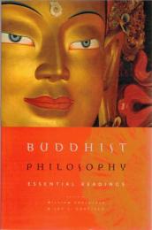 Buddhist Philosophy : Essential Readings