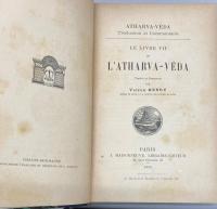 L'atharva-Veda ; Traduction et Commentaire,  Le Libre VII, VIII et IX, X, XI et XII, Les Hymnes Rohitas Livre XIII