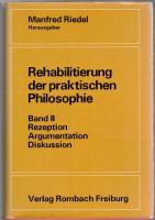 Rehabilitierung der Praktischen Philosophie